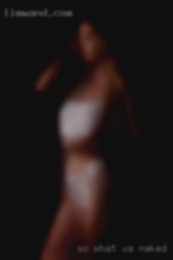 So what would VA naked girls people say about me?